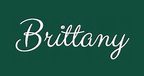 Learn how to Sign the Name Brittany Stylishly in Cursive Writing