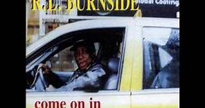 R.L.Burnside - it's bad you know