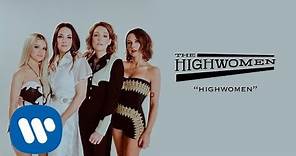 The Highwomen: Highwomen (OFFICIAL AUDIO)