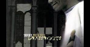 Grass Roots - Tricky & Roberto Malary Jr - Tricky Presents Grassroots