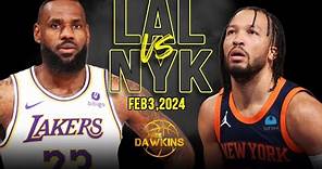 New York Knicks vs Los Angeles Lakers Full Game Highlights | February 3, 2024 | FreeDawkins