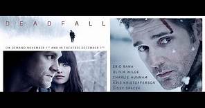 Deadfall Trailer Starring Eric Bana, Olivia Wilde and Charlie Hunnam