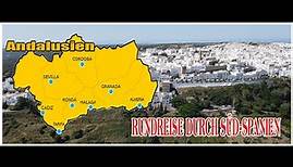 Rundreise Andalusien - mit Kommentar - Granada - Cordoba - Sevilla - Cadiz - Ronda