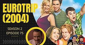 Eurotrip (2004) Movie Review