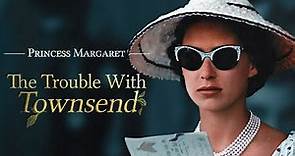 Princess Margaret: The Trouble with Townsend (2020) Royal Family Divorce, British Scandal