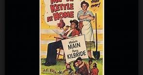 Ma and Pa Kettle at Home (1954) Marjorie Main, Percy Kilbride, Alan Mowbray, Brett Halsey, Mary Wickes, (Eng).