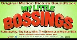 MY LITTLE BOSSINGS ORIGINAL MOTION PICTURE SOUNDTRACK | official soundtrack channel