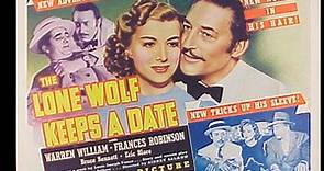The Lone Wolf Keeps A Date (1940) Warren William, Frances Robinson, Bruce Bennett, Eric Blore, Thurston Hall, Jed Prouty, Fred Kelsey, Lester Matthews, Mary Servoss., John Tyrrell, Charles R. Moore, Alberto Morin, Directed by Sidney Salkow (Eng).
