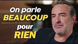 Jean Dujardin : "Le problème c'est que la France ne s'aime pas"