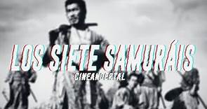 e19: Los siete samuráis (1954) - Akira Kurosawa