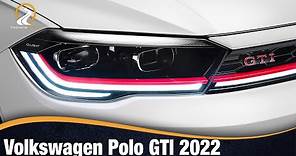 Volkswagen Polo GTI 2022 LA VARIANTE MÁS DEPORTIVA Y DINÁMICA DE LA GAMA