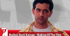 Making Of The Film - Mujhse Dosti Karoge | Part 3 | Hrithik Roshan | Kareena Kapoor | Rani Mukerji
