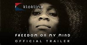 1994 Freedom on My Mind Official Trailer 1 Clarity Films