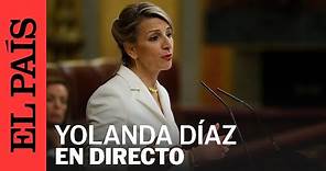 DIRECTO | Yolanda Díaz comparece en la Comisión de Trabajo del Congreso de los Diputados | EL PAÍS