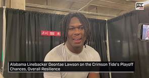 Alabama Linebacker Deontae Lawson on the Crimson Tide's Playoff Chances, Overall Resilience