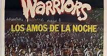 The Warriors (Los amos de la noche) online