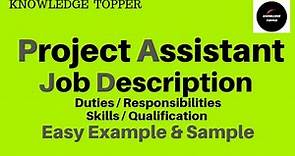 Project Assistant Job Description | Project Assistant Vacancy | Project Assistant Roles and Duties