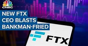 New FTX CEO John Ray: Never in my career have I seen 'complete failure of corporate controls'