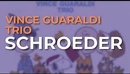 Vince Guaraldi Trio - Schroeder (Official Audio)
