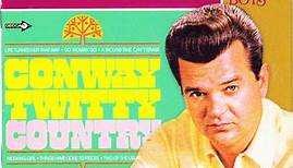Conway Twitty - Country / Here's Conway Twitty & His Lonely Blue Boys