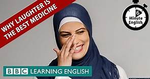 Why laughter is the best medicine - 6 Minute English