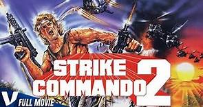 STRIKE COMMANDO 2 - EXCLUSIVE FULL HD ACTION MOVIE IN ENGLISH