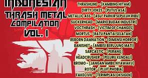Indonesian Thrash Metal Compilation Vol.1 (Kumpulan Lagu Thrash Metal Indonesia)