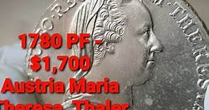 $1,700-PF Rare Austria coin. 1780 Austria Maria Theresa Thaler silver coin & Value & Grade table.