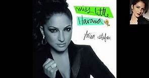Gloria Estefan - Miss Little Havana (Album Version)