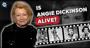 What happened to actress Angie Dickinson? How does Angie Dickinson look like Today?