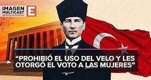 Mustafa Kemal Atatürk | Mitos y realidades