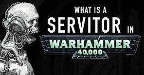 40 Facts and Lore on Servitors in Warhammer 40K