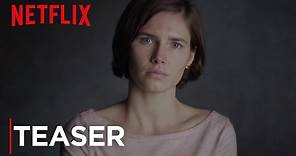 Amanda Knox | Teaser [HD] | Netflix