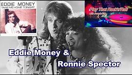 Eddie Money's Iconic Duet with Ronnie Spector