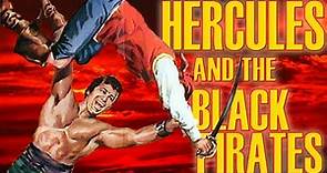 Bad Movie Review: Hercules and the Black Pirates