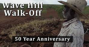 Wave Hill Walk Off - 50 Year Anniversary