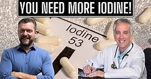 You're Iodine Deficient [with Dr. David Brownstein] Iodine Benefits