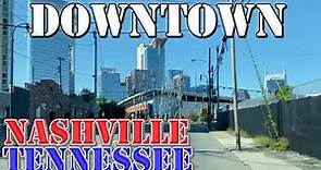 Nashville - Tennessee - 4K Downtown Drive