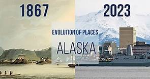EVOLUTION OF PLACES | ALASKA