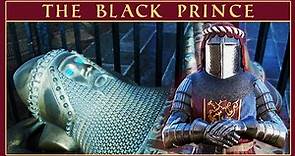 The Bane of France | Edward the Black Prince