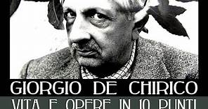 Giorgio de Chirico: vita e opere in 10 punti