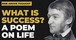 What is Success? - A Poem by Ralph Waldo Emerson