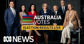 ELECTION RESULTS IN FULL: Watch every moment of the 2022 Australian Federal Election on ABC News