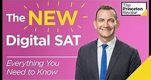 The NEW Digital SAT: Everything You Need to Know | The Princeton Review