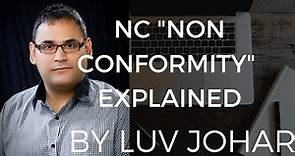 "Conformity" & "Non Conformity" "NC" Explained