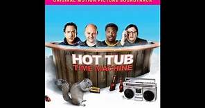 06 - Hot Tub Time Machine Soundtrack - The Replacements - "I Will Dare"