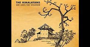The Himalayans - Floating Over You
