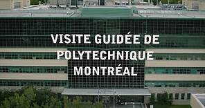 Visite guidée de Polytechnique Montréal