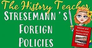Stresemann's Foreign Policy - Weimar and Nazi Germany GCSE Edexcel