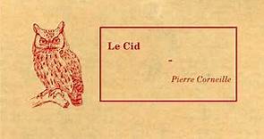 Le Cid de Pierre Corneille, Version intégrale